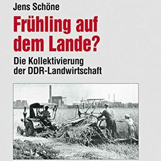 Vortrag: Kollektivierung der DDR-Landwirtschaft ab 1952